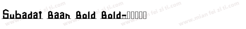 Subadai Baan Bold Bold字体转换